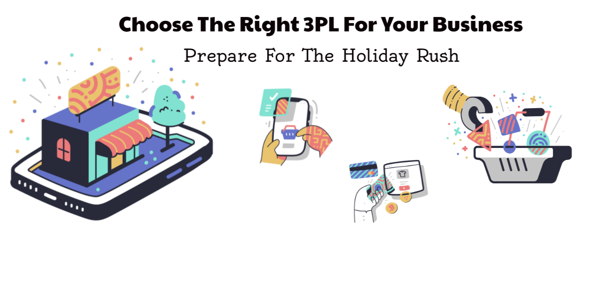 Surviving The Holiday Rush With Your 3PL: Meet Your Consumer Demand with The Right Fulfillment