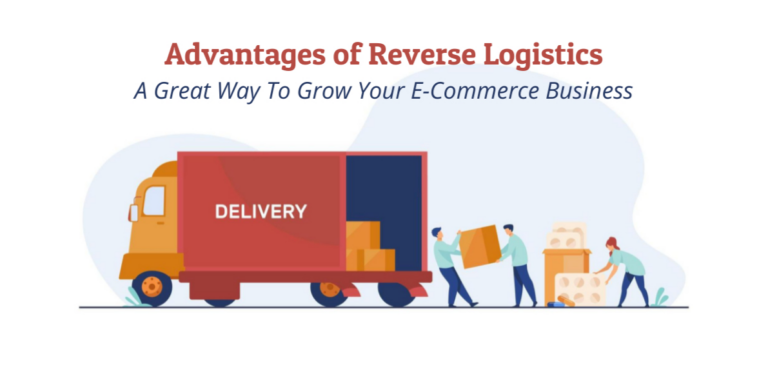 What is “Reverse Logistics” and How Can You Benefit From It?